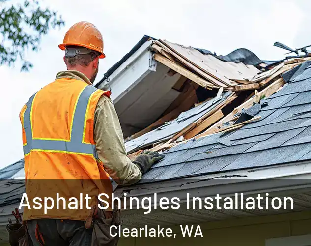  Asphalt Shingles Installation Clearlake, WA