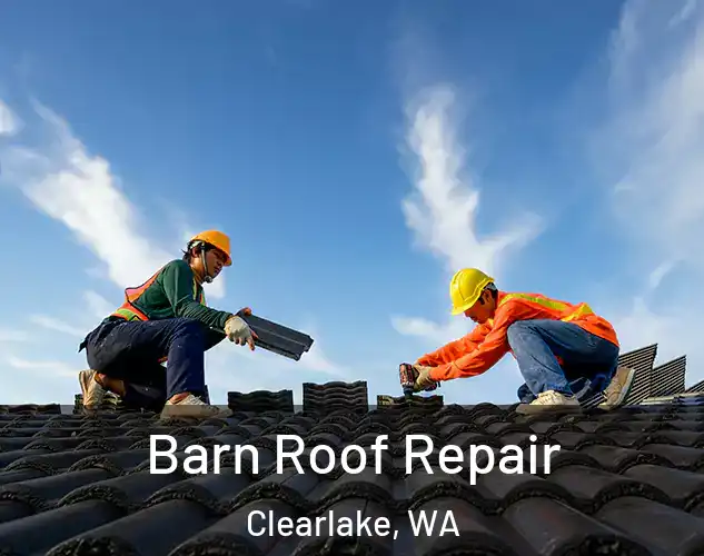  Barn Roof Repair Clearlake, WA