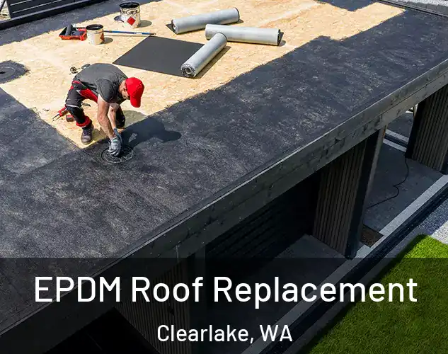  EPDM Roof Replacement Clearlake, WA