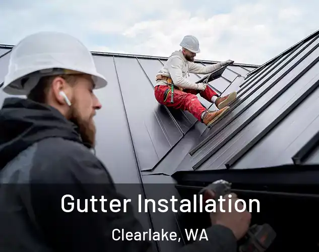  Gutter Installation Clearlake, WA