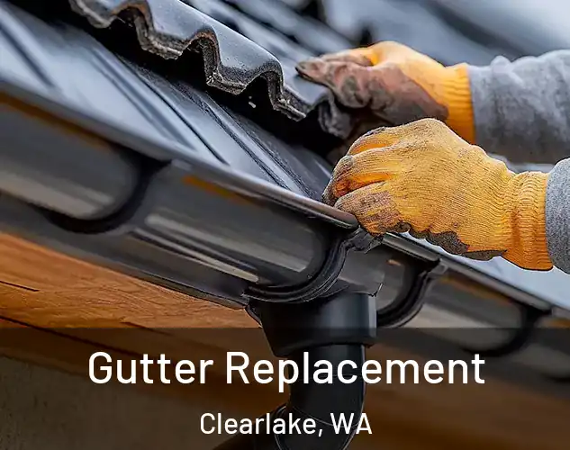  Gutter Replacement Clearlake, WA