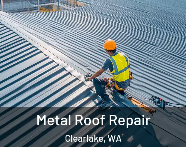  Metal Roof Repair Clearlake, WA