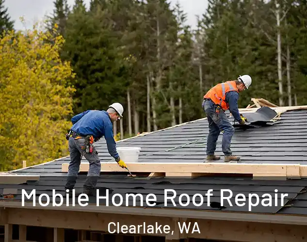  Mobile Home Roof Repair Clearlake, WA