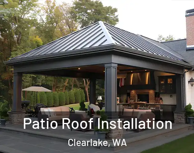  Patio Roof Installation Clearlake, WA
