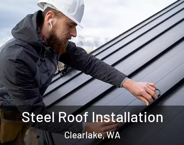  Steel Roof Installation Clearlake, WA