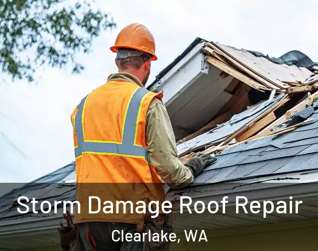  Storm Damage Roof Repair Clearlake, WA